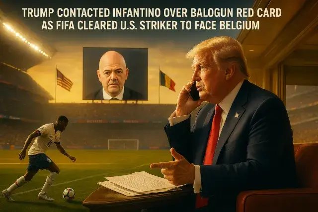 Trump Contacted Infantino Over Balogun Red Card as FIFA Cleared U.S. Striker to Face Belgium